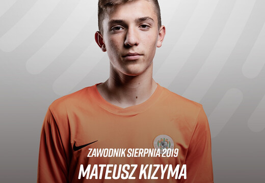 Mateusz Kizyma Zawodnikiem Miesiąca!