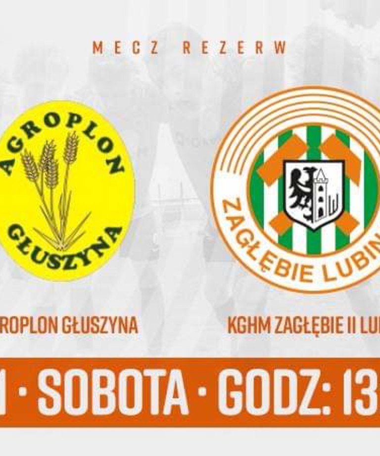 KGHM Zagłębie II Lubin pokonało Agroplon Głuszyna KGHM Zagłębie II Lubin pokonało Agroplon Głuszyna