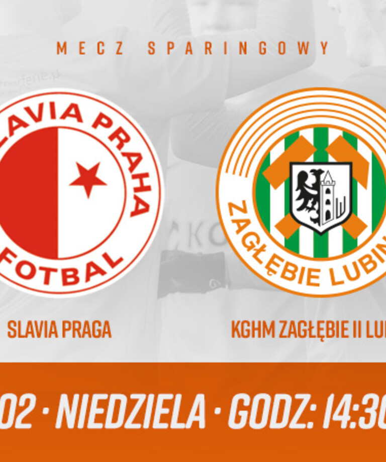 KGHM Zagłębie II: Sparing ze Slavią Praga KGHM Zagłębie II: Sparing ze Slavią Praga