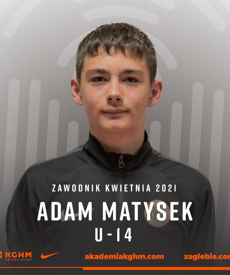 Adam Matysek piłkarzem kwietnia w AP KGHM Zagłębie! Adam Matysek piłkarzem kwietnia w AP KGHM Zagłębie!