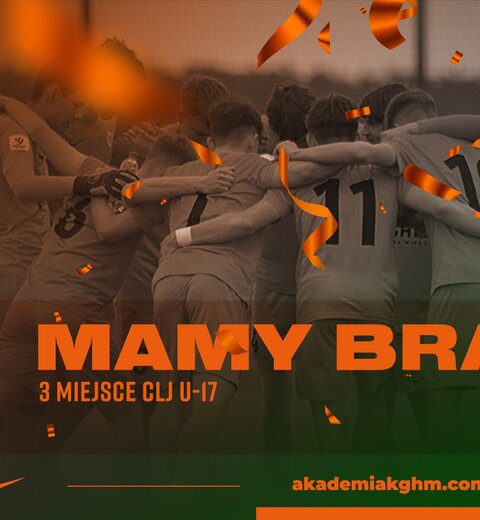 CLJ U17: Zagłębie brązowym medalistą mistrzostw Polski!