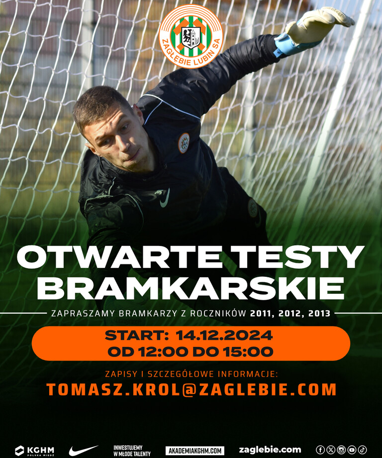 Otwarte testy bramkarskie dla roczników 2011, 2012 i 2013 Otwarte testy bramkarskie dla roczników 2011, 2012 i 2013