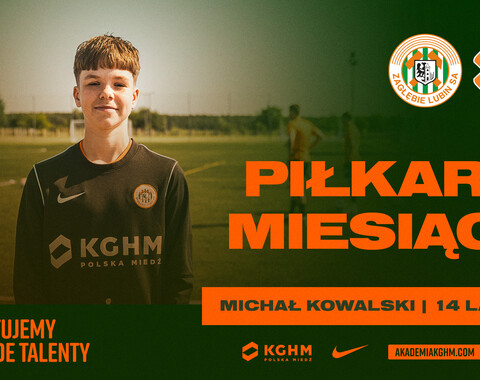 Michał Kowalski Piłkarzem miesiąca w AP KGHM Zagłębie | Maj 2025