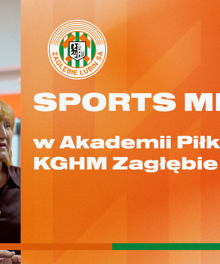Projekt Sports Mentor w Akademii Piłkarskiej KGHM Zagłębie Projekt Sports Mentor w Akademii Piłkarskiej KGHM Zagłębie