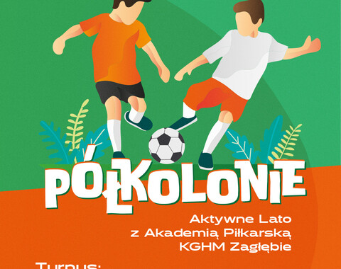 Aktywne Lato z Akademią Piłkarską KGHM Zagłębie